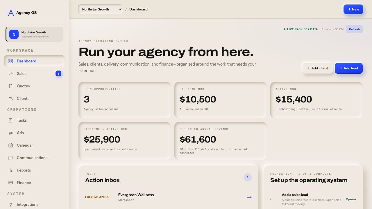 Agency OS dashboard showing open opportunities, pipeline and active monthly recurring revenue, projected annual revenue, and an action inbox